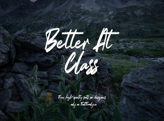 Better At Class Font