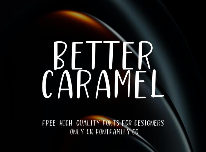 Better Caramel Font