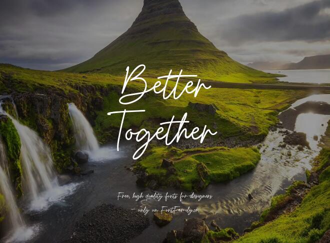 Better Together Font