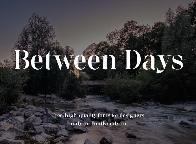 Between Days Font