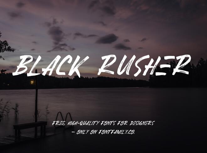 Black Rusher Font