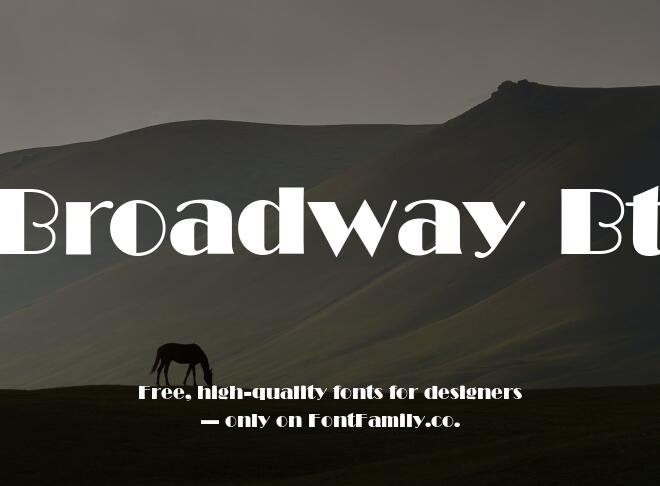 Broadway Bt Font