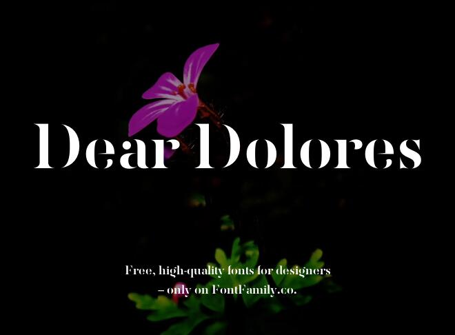 Dear Dolores Font