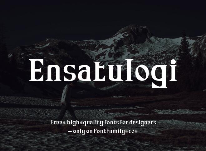 Ensatulogi Font