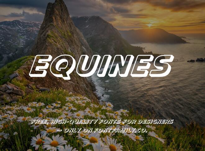 Equines Font