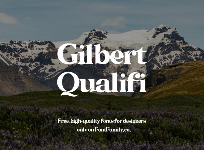 Gilbert Qualifi Font