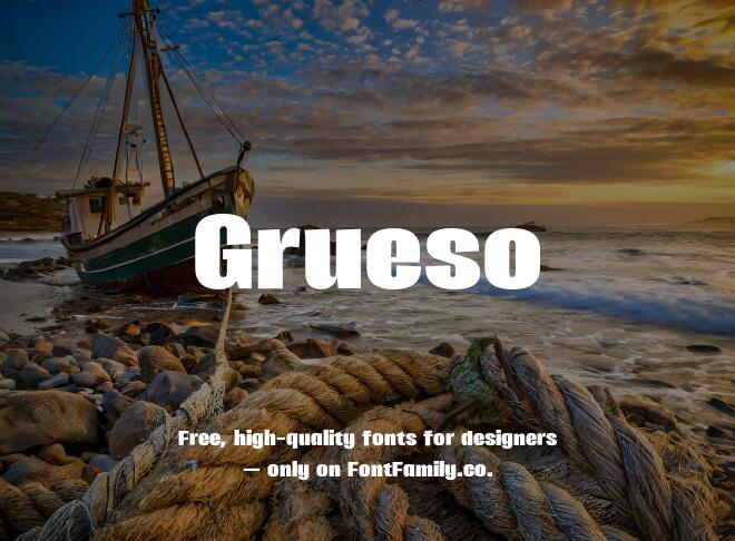 Grueso Font