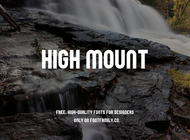 High Mount Font