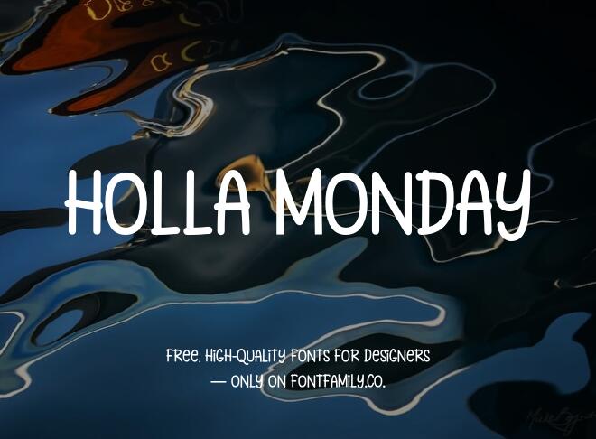 Holla Monday Font