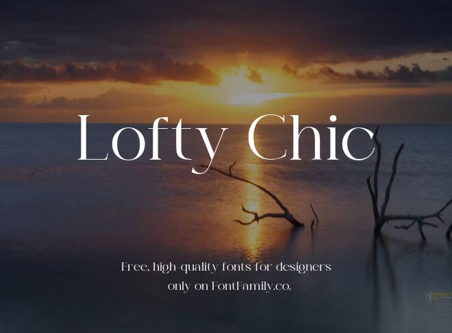 Lofty Chic Font