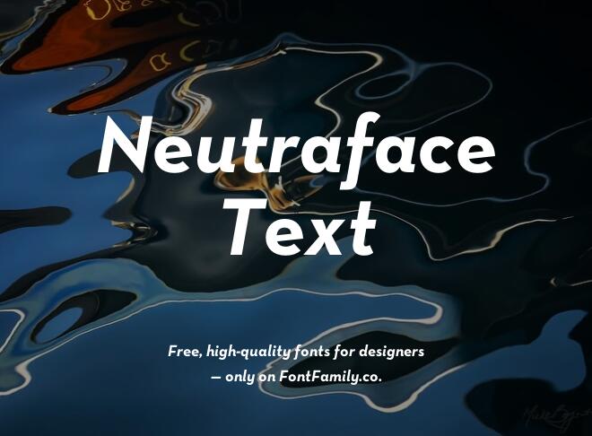 Neutraface Text Font