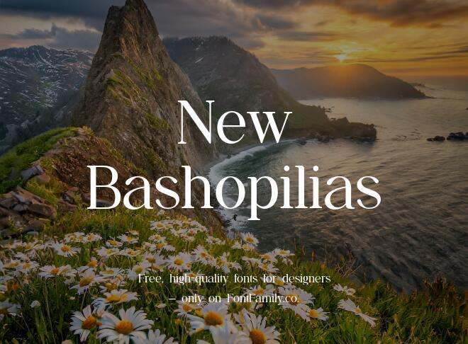 New Bashopilias Font