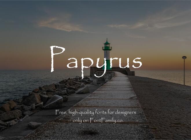Papyrus Font