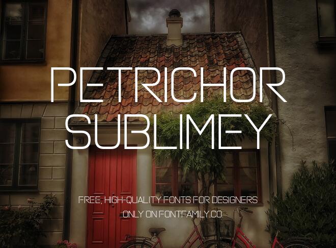 Petrichor Sublimey Font