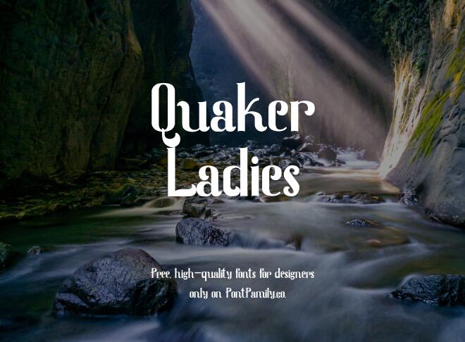 Quaker Ladies Font