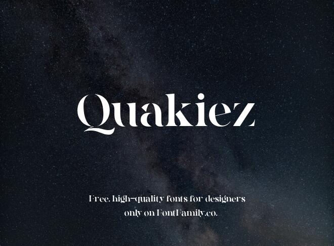 Quakiez Font