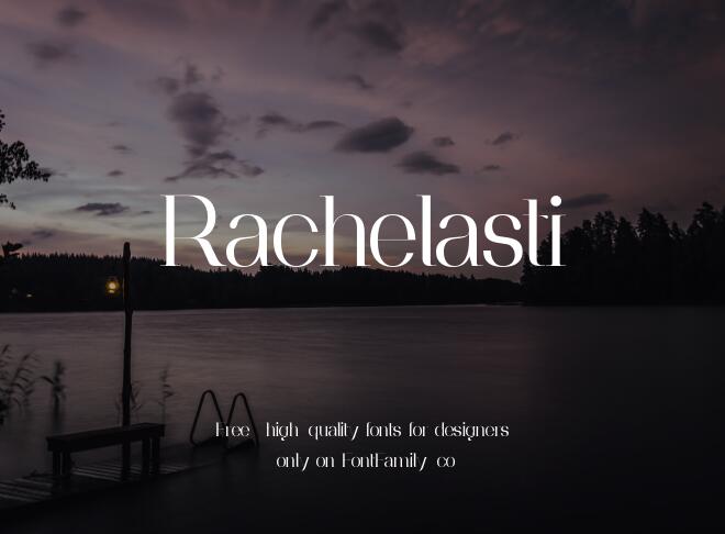 Rachelasti Font