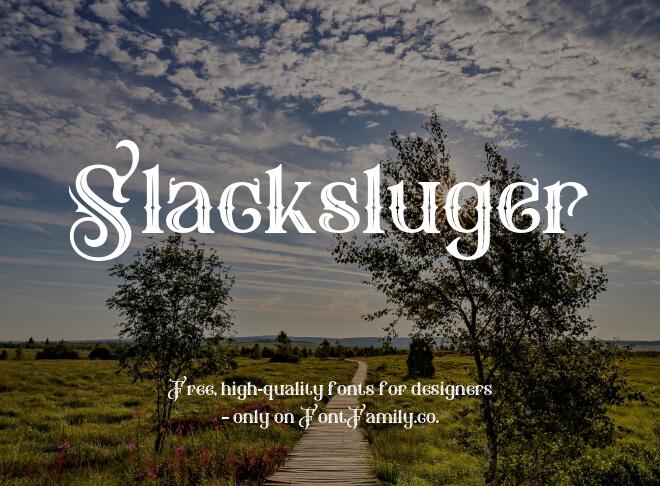 Slacksluger Font