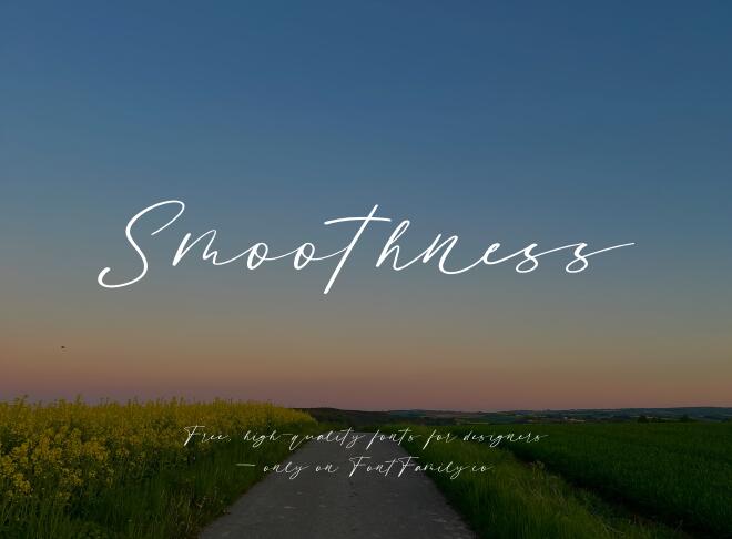 Smoothness Font