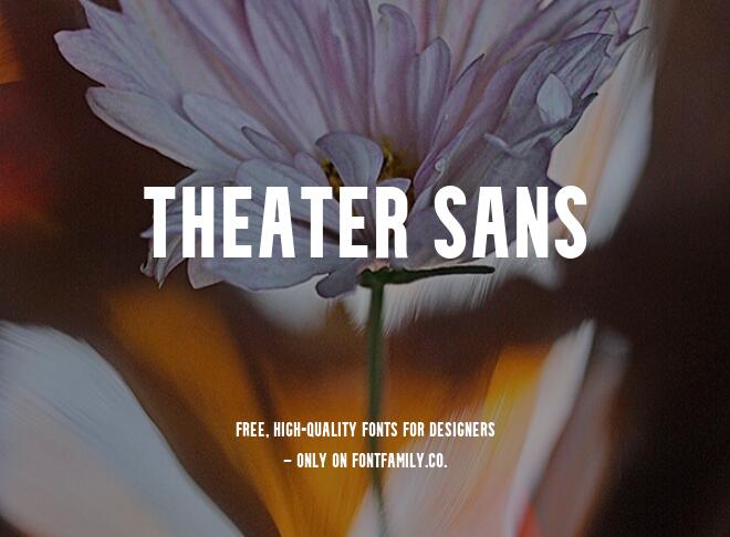 Theater Sans Font