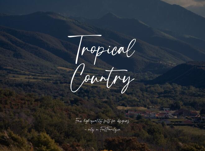 Tropical Country Font