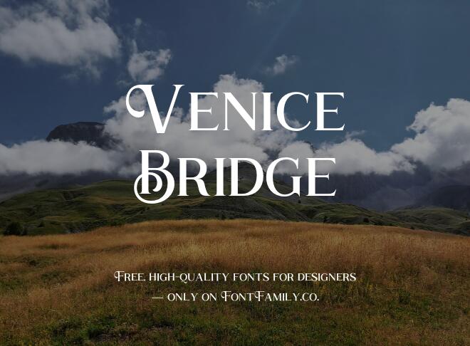Venice Bridge Font