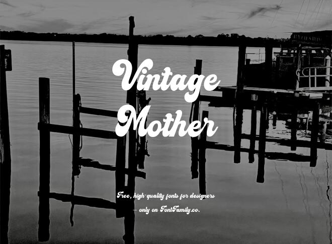 Vintage Mother Font