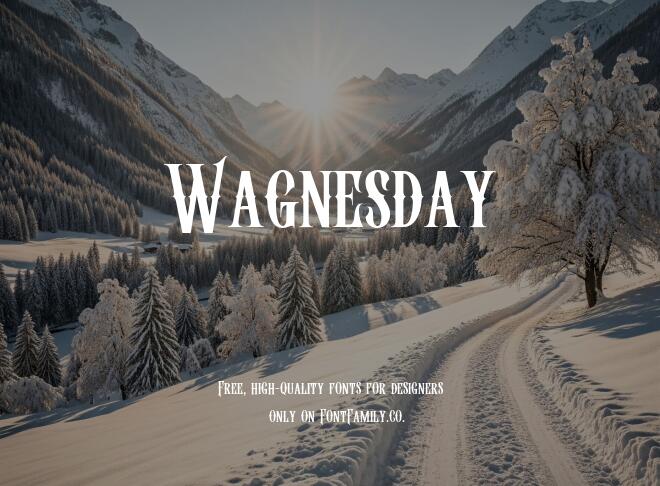 Wagnesday Font