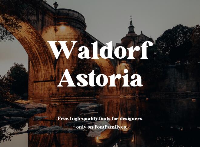 Waldorf Astoria Font
