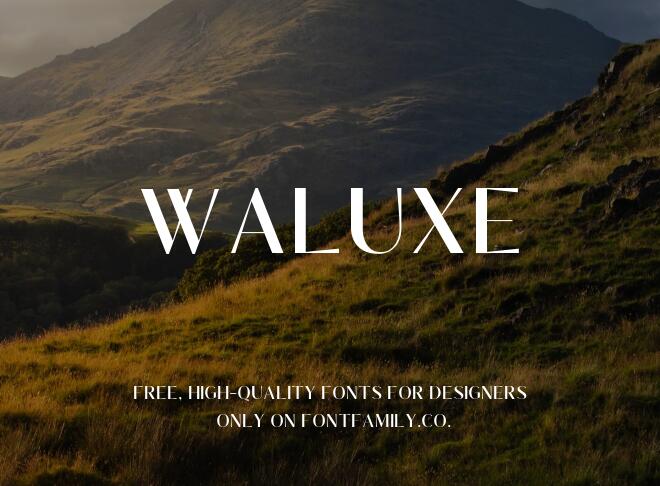 Waluxe Font