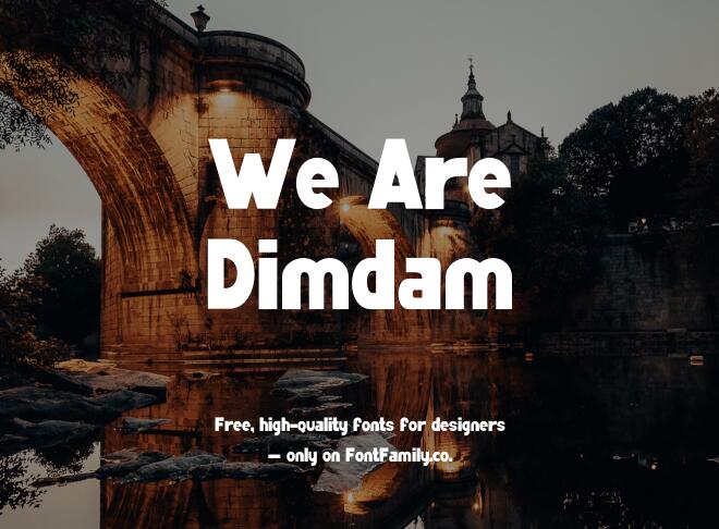 We Are Dimdam Font